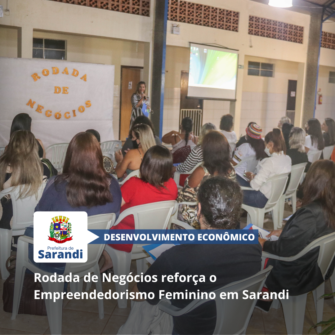 Rodada de Negócios reforça o Empreendedorismo Feminino em Sarandi